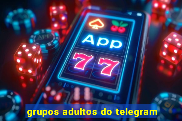 grupos adultos do telegram